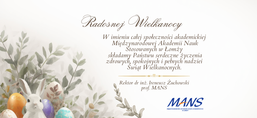 Radosnych Świąt Wielkanocnych – życzenia od MANS w Łomży
