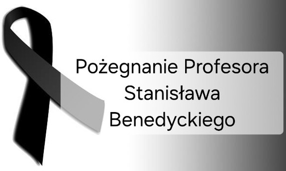 Pożegnanie Profesora Stanisława Benedyckiego – Wybitnego Wykładowcy i Człowieka Nauk